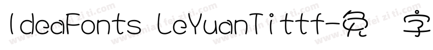 IdeaFonts LeYuanTittf字体转换